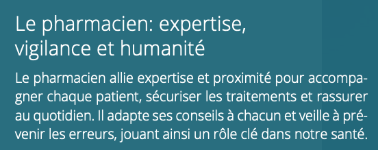 le pharmacien, expertise et vigilance

